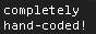 Hand Coded